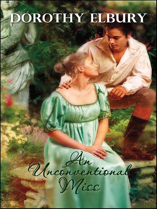 Title details for An Unconventional Miss by Dorothy Elbury - Available